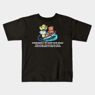 Unmerrily We Row Our Boat Life Is But A Dream For The D.ead Kids T-Shirt